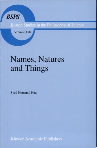 Names, Natures and Things The Alchemist Jābir ibn Hayyān and his Kitāb al-Ahjār (Book of Stones)