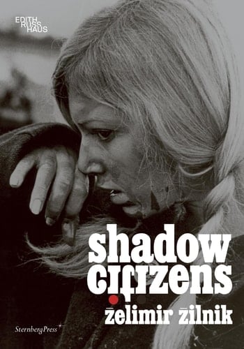 Zelimir Zilnik Shadow Citizens
