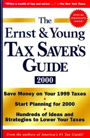 The Ernst & Young Tax Saver's Guide 2000