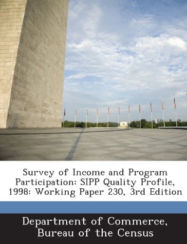 Survey of Income and Program Participation: SIPP Quality Profile, 1998: Working Paper 230, 3rd Edition