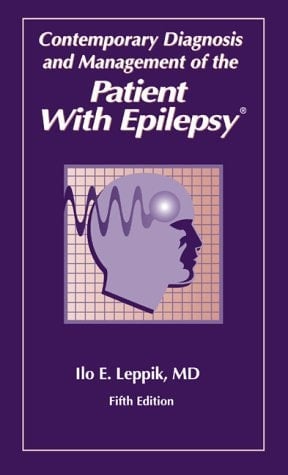Contemporary Diagnosis and Management of the Patient with Epilepsy