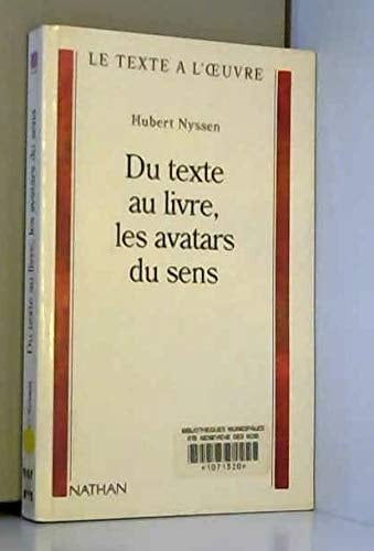 Du texte au livre, les avatars du sens