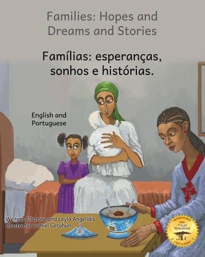 Families Hopes and Dreams and Stories in English and Portuguese