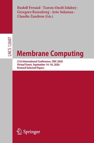 Membrane Computing 21st International Conference, CMC 2020, Virtual Event, September 14–18, 2020, Revised Selected Papers