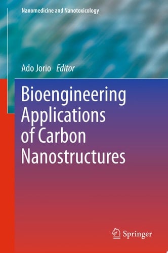 Bioengineering Applications of Carbon Nanostructures