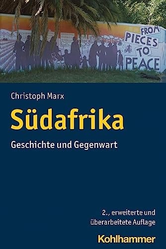 Südafrika Geschichte und Gegenwart