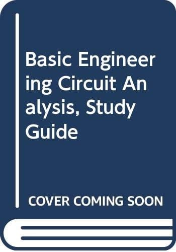 Basic Engineering Circuit Analysis, Study Guide
