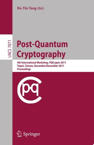 Post-Quantum Cryptography 4th International Workshop, PQCrypto 2011, Taipei, Taiwan, November 29 - December 2, 2011, Proceedings