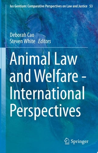 Animal Law and Welfare - International Perspectives