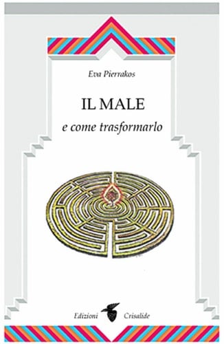 Il male e come trasformarlo