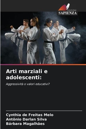 Arti marziali e adolescenti (Italian Edition)