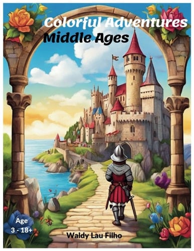 Colorful Adventures Middle Ages