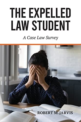 The Expelled Law Student A Case Law Survey
