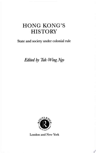 Hong Kong's History State and Society Under Colonial Rule