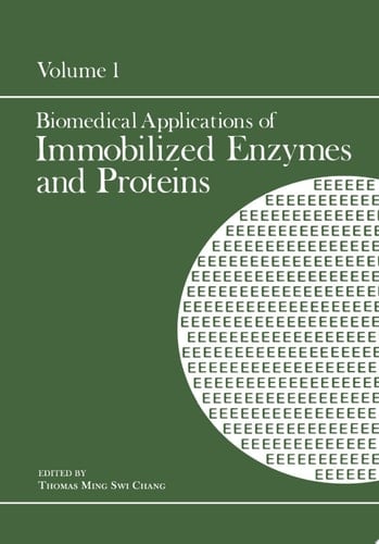 Biomedical Applications of Immobilized Enzymes and Proteins Volume 1