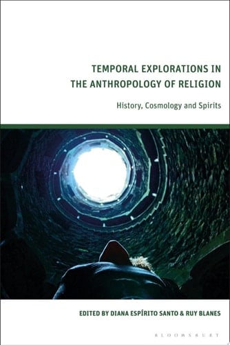 Temporal Explorations in the Anthropology of Religion