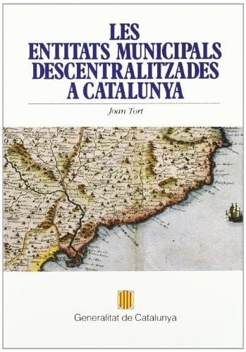 Les Entitats municipals descentralitzades a Catalunya