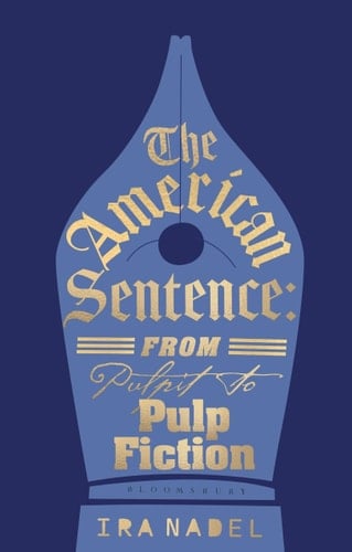 The American Sentence From Pulpit to Pulp Fiction