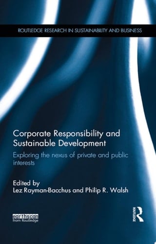 Corporate Responsibility and Sustainable Development Exploring the nexus of private and public interests