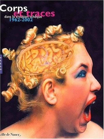 Corps et traces dans la création tchèque, 1962-2002