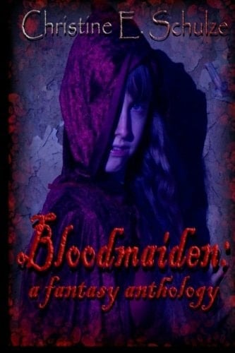 Bloodmaiden A Fantasy Anthology
