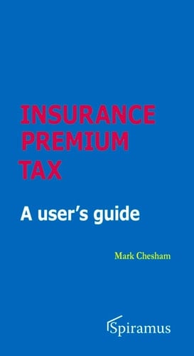 Insurance Premium Tax A User's Guide
