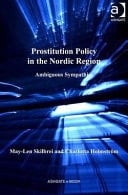 Prostitution Policy in the Nordic Region: Ambiguous Sympathies