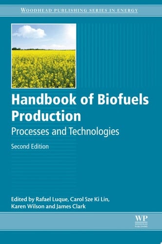 Handbook of Biofuels Production