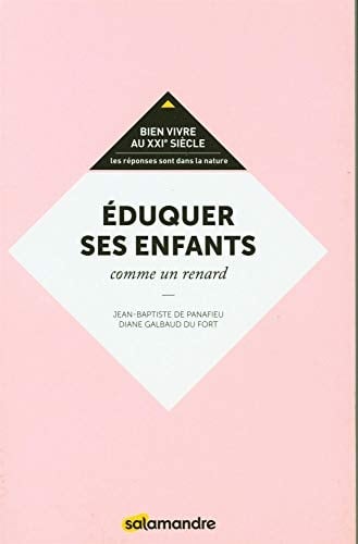 Eduquer ses enfants Comme un renard