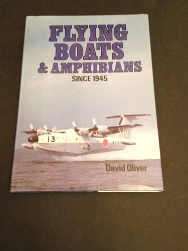 Flying Boats & Amphibians Since 1945