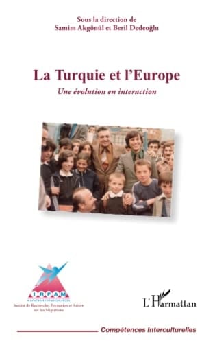 La Turquie et l'Europe une évolution en interaction