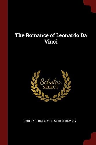 The Romance of Leonardo Da Vinci