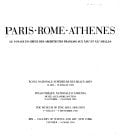 Paris - Rome - Athènes le voyage en Grèce des architectes français aux XIXe et XXe siècles : Ecole nationale supérieure des beaux-arts 12 mai-18 juillet 1982 ; Pinacothèque nationale d'Athènes, Musée Alexandre Soutzos, 15 octobre-15 décembre 1982 ; The Museum of fine arts, Houston,1er juillet-4 septembre 198 ; IBM-Gallery of Science and art, New York, 2 février-24 mars 1984