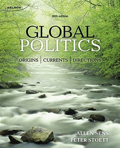 Global Politics Origins, Currents, Directions