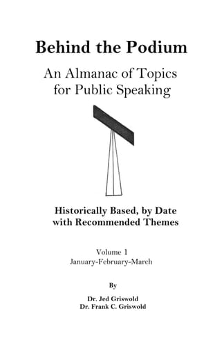 Behind the Podium An Almanac of Topics - Volume 1
