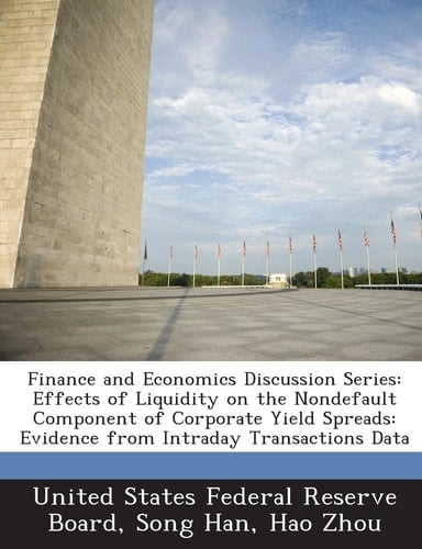 Finance and Economics Discussion Series: Effects of Liquidity on the Nondefault Component of Corporate Yield Spreads: Evidence from Intraday Transactions Data