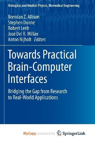 Towards Practical Brain-Computer Interfaces Bridging the Gap from Research to Real-World Applications