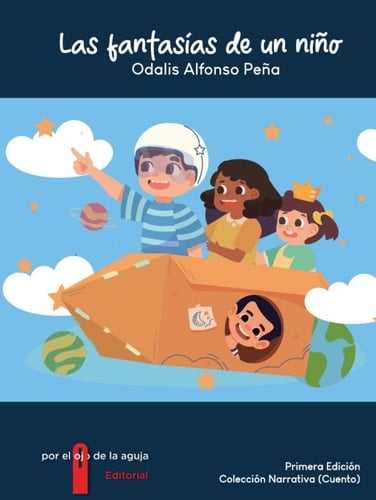 Las fantasías de un niño (Spanish Edition)