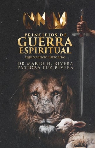 Principios de Guerra Espiritual. Equipamiento Integritas.