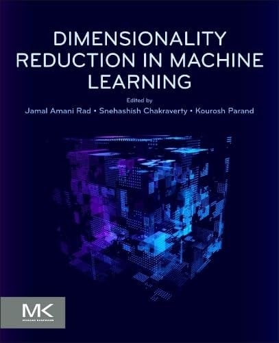 Dimensionality Reduction in Machine Learning