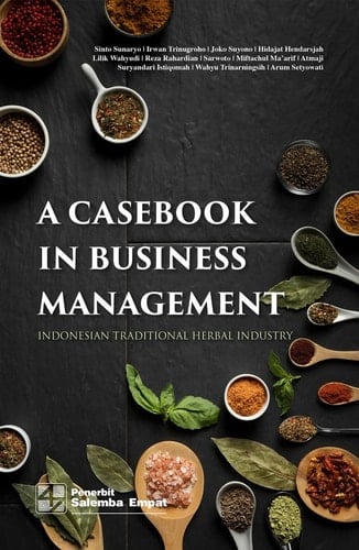A Casebook in Business Management: Indonesian Traditional Herbal Industry
