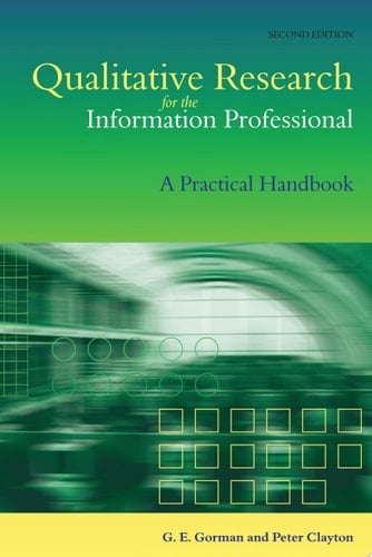 Qualitative Research for the Information Professional A Practical Handbook