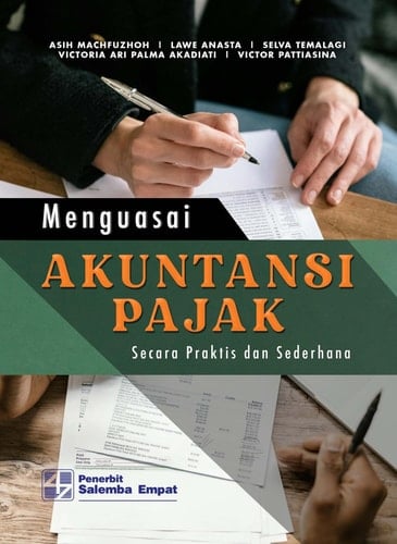 Menguasai Akuntansi Pajak secara Praktis dan Sederhana