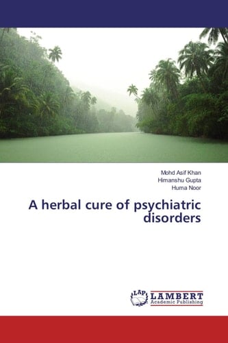 A Herbal Cure of Psychiatric Disorders