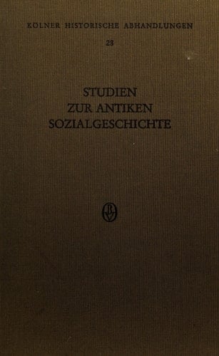Studien zur antiken Sozialgeschichte: Festschrift Friedrich Vittinghoff (Kölner historische Abhandlungen) (German Edition)