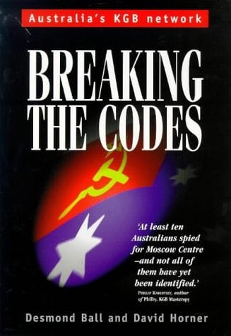 Breaking the Codes Australia's KGB Network, 1944-1950