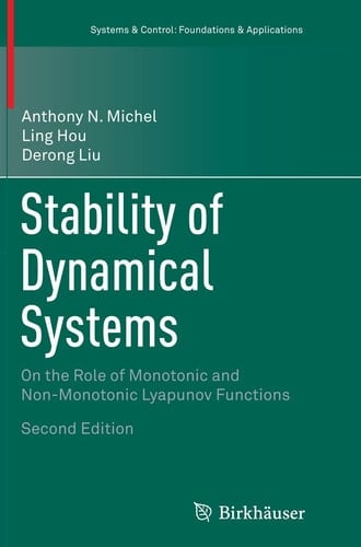 Stability of Dynamical Systems On the Role of Monotonic and Non-Monotonic Lyapunov Functions