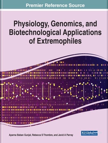 Physiology, Genomics, and Biotechnological Applications of Extremophiles