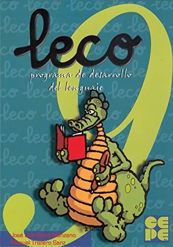 LECO : "leo, escribo y comprendo___". Cuaderno del alumno. 9