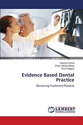 Evidence Based Dental Practice Reviewing Treatment Protocol